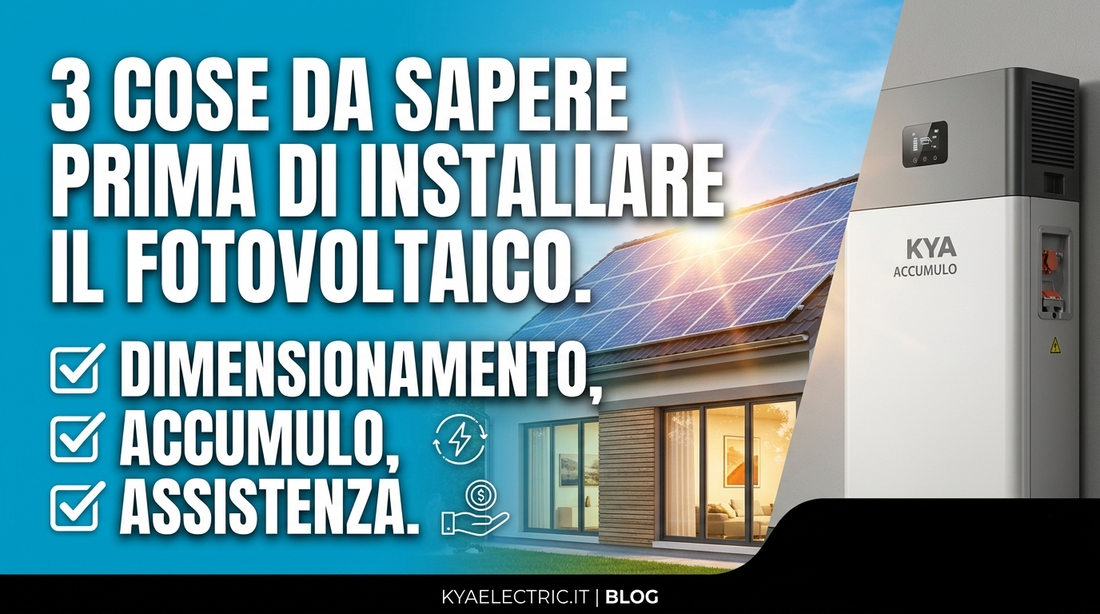 3 Cose da Sapere Prima di Installare il Fotovoltaico | Kya Electric